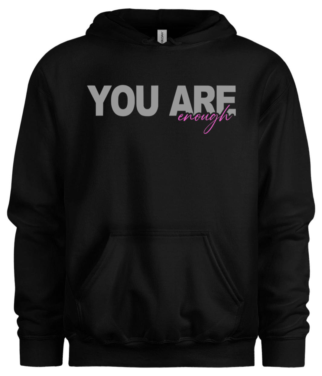 You Are Enough Hoodie