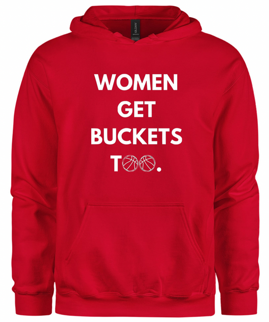 Women Get Buckets Too Hoodie